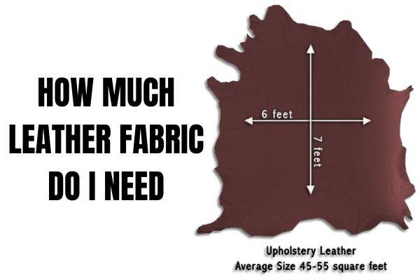 How Much Leather Fabric Do I Need