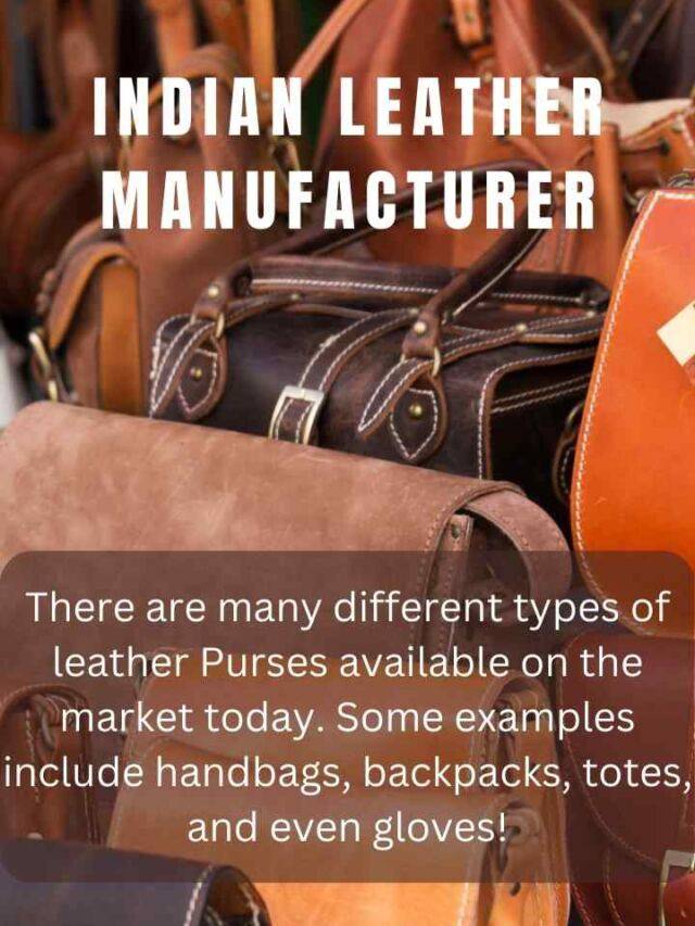 Checkout these latest collections of leather bags!! INDIAN LEATHER MANUFACTURER